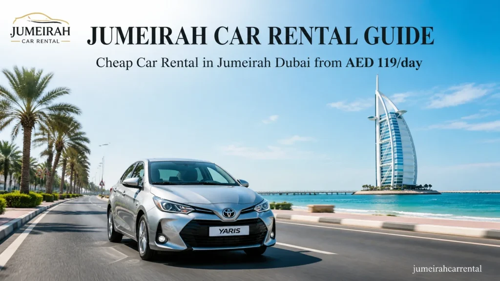 Cheap Car Rental in Jumeirah Dubai