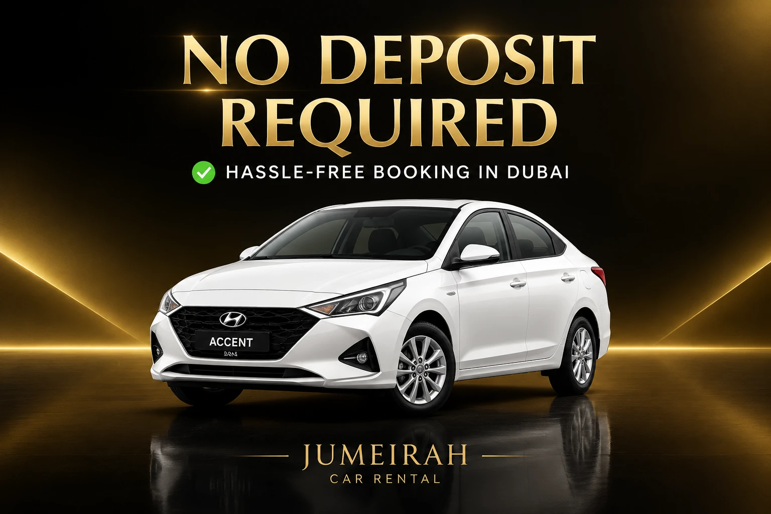 No deposit Hyundai Accent 2024 rental Dubai CTA banner Jumeirah Car Rental
